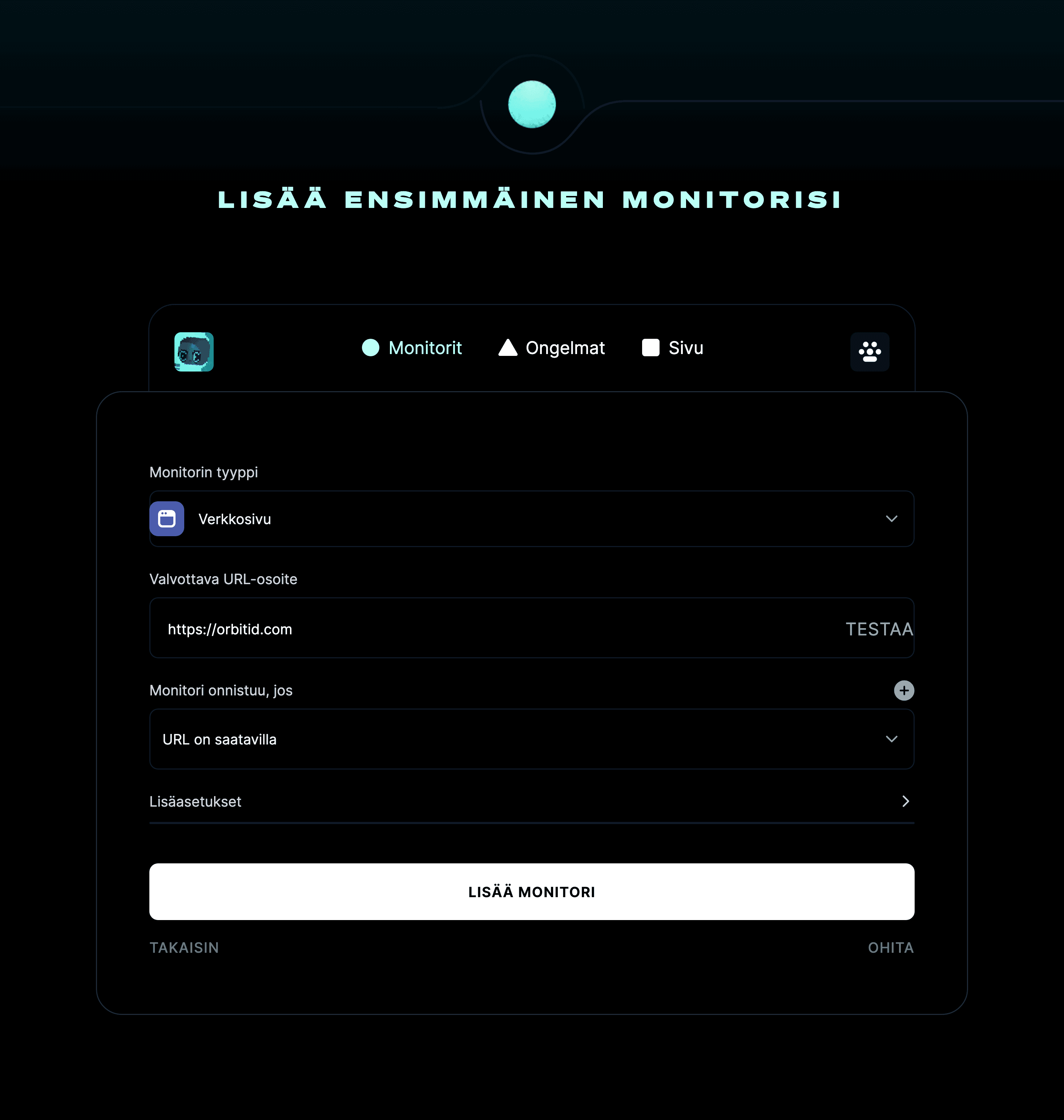 Lisää ensimmäinen monitorisi